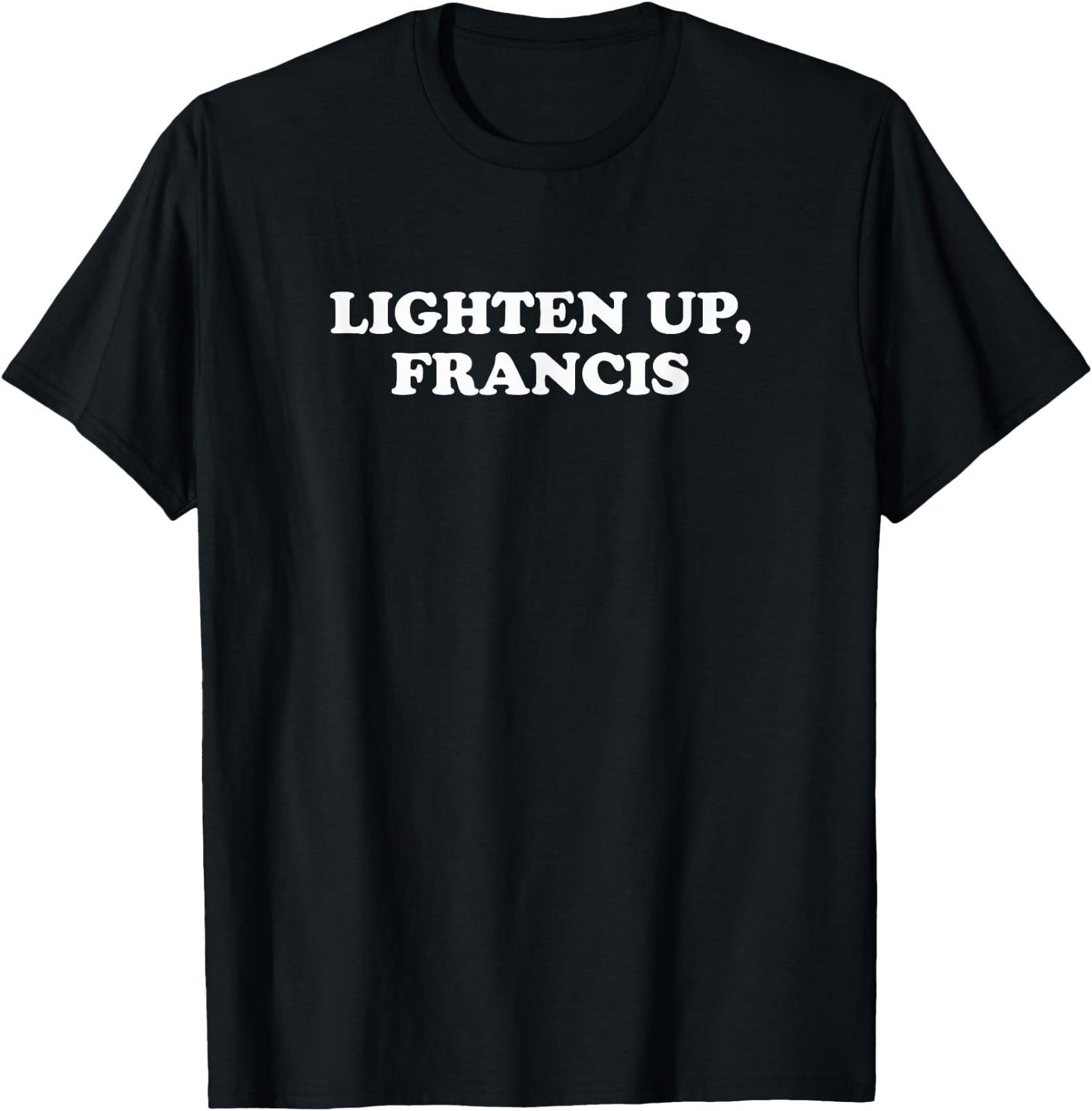 Lighten Up Francis Apparel Black Unisex-Adults Classic Fit T-Shirt XXXL