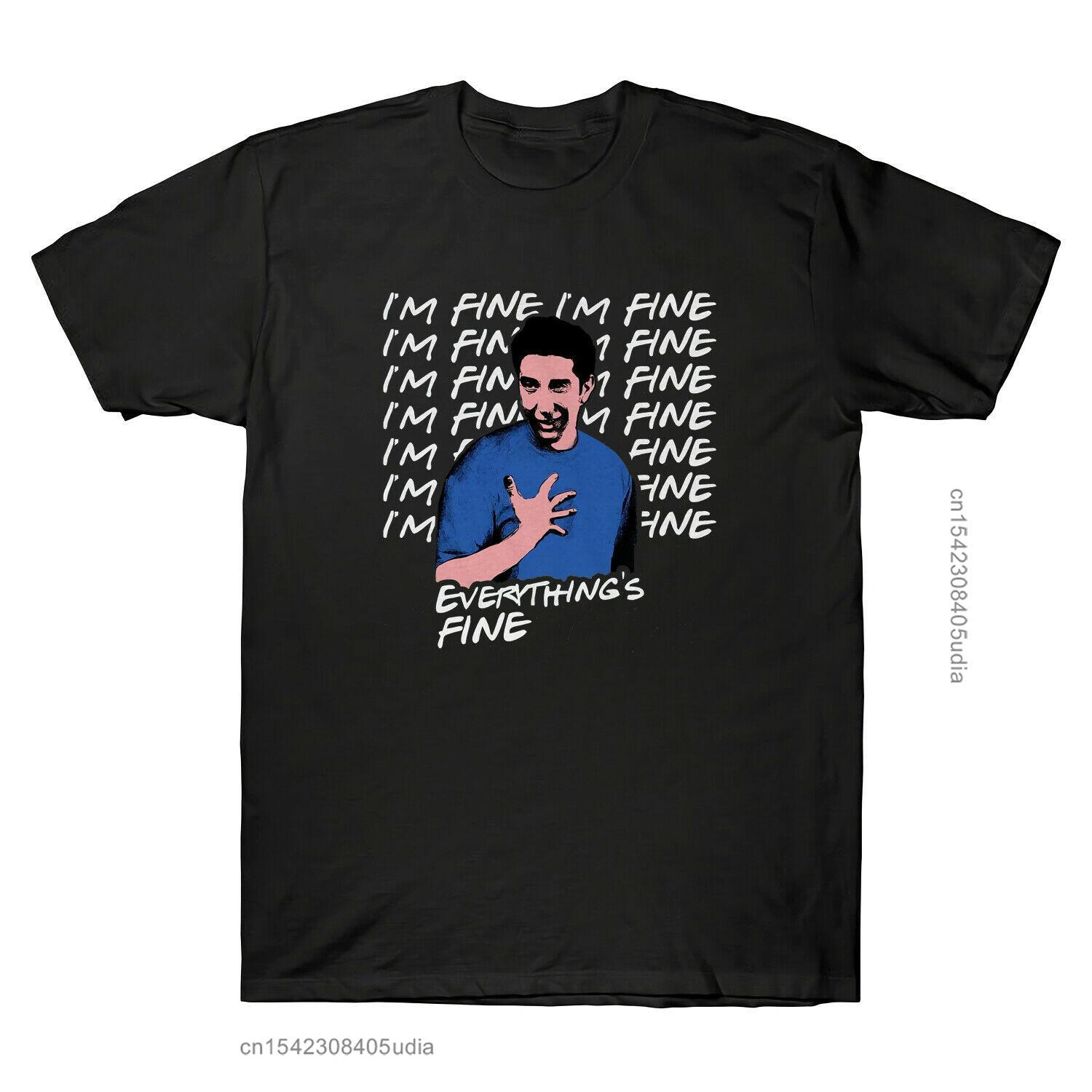 

Ross I m Fine Everythingss Fine Friends Comedy TV Series Funny Men s T-Shirts Tees Summer Harajuku Fashion Men T Shirts - Men... S разноцветный