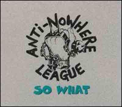 

CD ANTI-NOWHERE LEAGUE - So What CANCAN12 Harry May Recor 2000 UK Rock Used