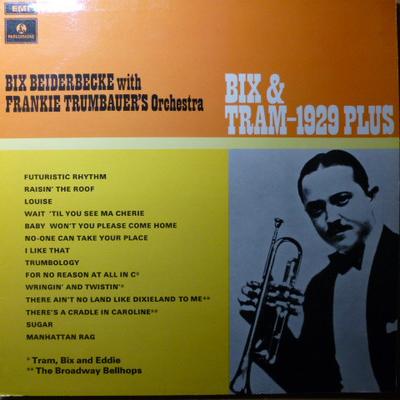 LP Record BIX BEIDERBECKE, FRANKIE TRUMBAUER  - Bix & Tram - 1929 Plus PMC7113 Parlophone 1970 UK Jazz Used