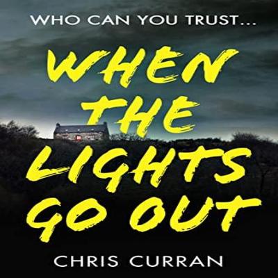 When The Lights Go Out by Chris Curran Paperback Book 9780008534509