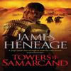 The Towers of Samarcand by James Heneage Paperback Book 9781782061182