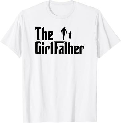 The Girl Father Funny Dad of Girls Daddy Daughter T-Shirt
