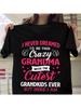 I Never Dreamed I'd Be This Crazy Grandma T-Shirts For Wo'unisex Summer Tee Shirt Femme Casual Short Sleeve Round Neck Tops T-Shirts