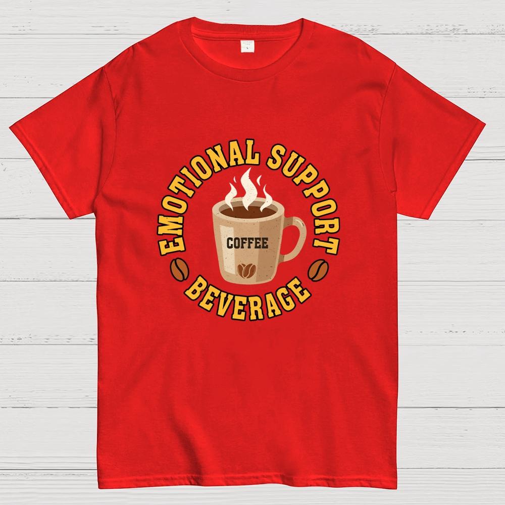Emotional Support Beverage Cotton Casual Cool Loose T-Shirt