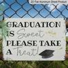 2D Flat, 1pc Graduation Treats Aluminium Sign 8x12 Inch - "Graduation Is Sweet Please Take A Treat" Quote, Grad Cap & Confetti Design, Distressed
