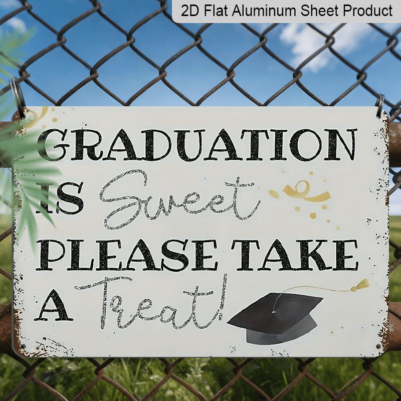 2D Flat, 1pc Graduation Treats Aluminium Sign 8x12 Inch - "Graduation Is Sweet Please Take A Treat" Quote, Grad Cap & Confetti Design, Distressed