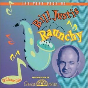 

CD BILL JUSTIS - Raunchy: Very Best of CDLCD6018 Japan Music Others Used