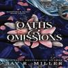 Oaths and Omissions by Sav R. Miller Paperback Book 9781464234163