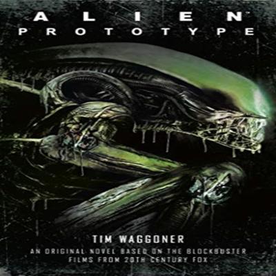 Alien Prototype by Tim Waggoner Paperback Book 9781789092196