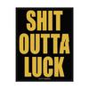 Shit Outta Luck Woven Patch