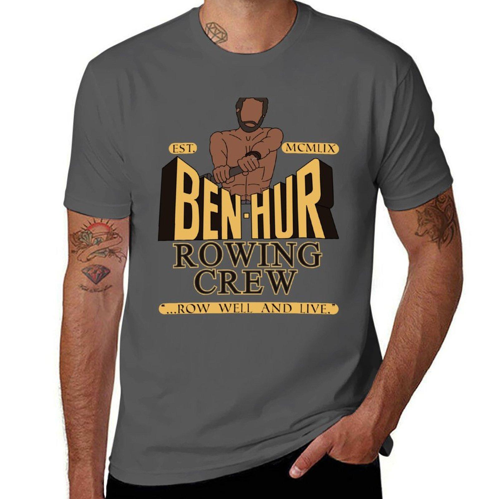 

Ben Hur rowing team. T-Shirt vintage t shirts new edition hippie clothes mens graphic t-shirts hip hop 4XL