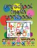 The Preschool Math Workbook Kindergarten Math Workbook For Kids 3 5 Preschool Activ by Marie S. Carlington - Paperback Book