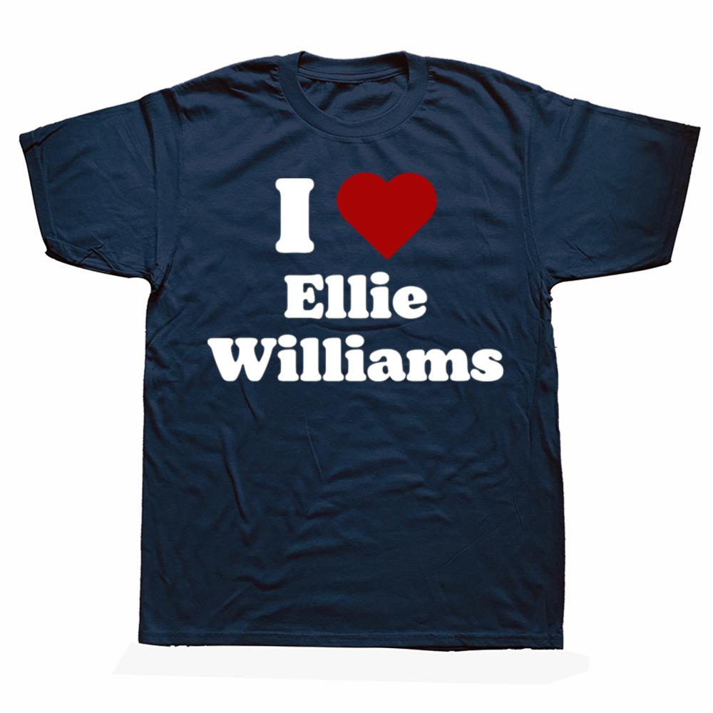I Love Ellie Williams T Shirts Men Womens Pure Cotton Unique TShirt Crewneck The Last of Us Tees Short Sleeve Clothes