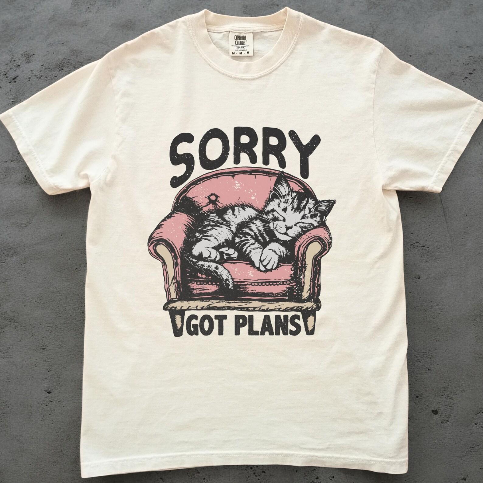 Sorry I Got Plans Shirt, Funny CaT shirt, Sarcastic Cat Graphic Tee, Unisex Comfort Colors Shirt, Introvert Humor Shirt S