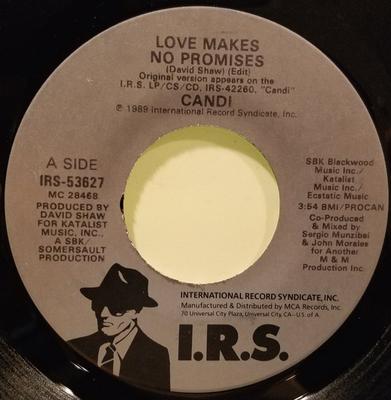 Disque 7 pouces CANDI Love Makes No Promises IRS53627 I.R.S. Enregistrements 1988 Japon Danse Électronique Occasion