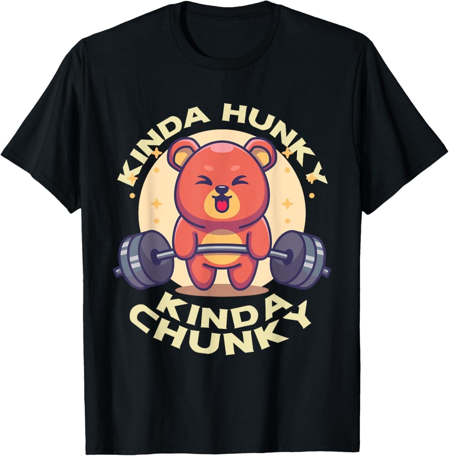 Funny Kinda Chunky Kinda Hunky Bodybuilding Gym Powerlifting unisex T-Shirt Mens Womens Tees Top M