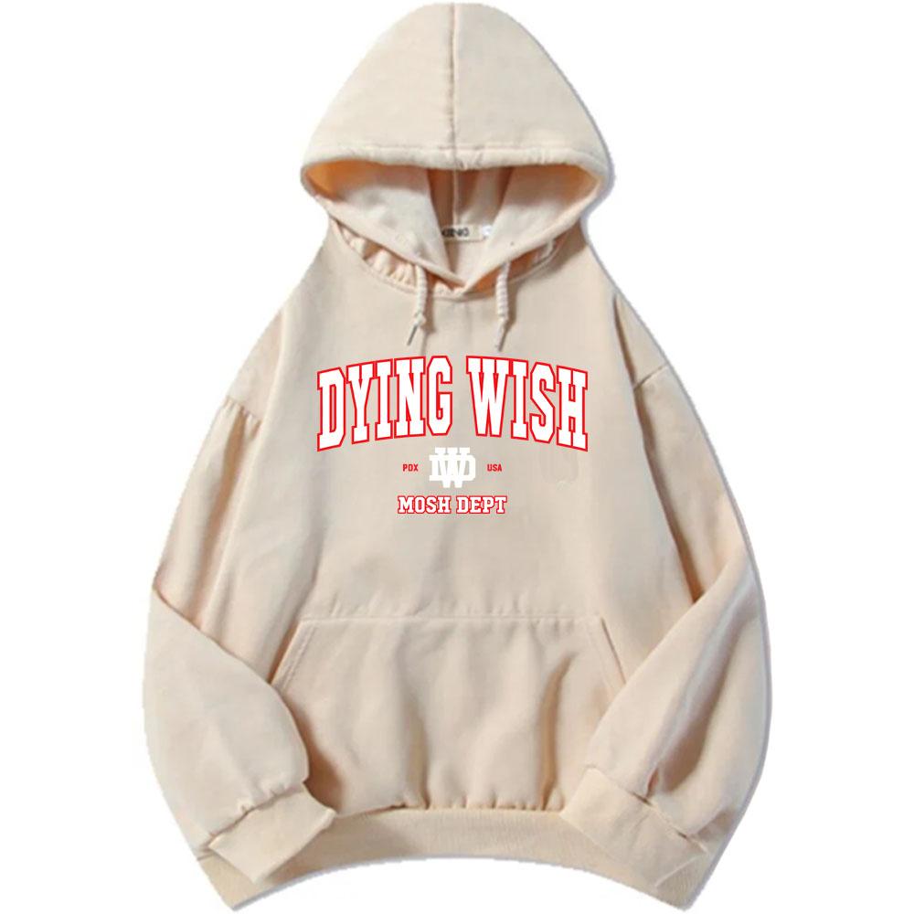 Dying Wish Mosh Dept Hoodies Grunge Rock Sweatshirt Long Sleeve Fleece Male Sudaderas Men Women Clothing Print Tops