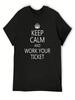 Bleib ruhig und arbeite dein Ticket ab T-Shirt Neue Geschenke und T-Shirts Croswit Shirt Mann Lustige Geschenke unisex Kleidung