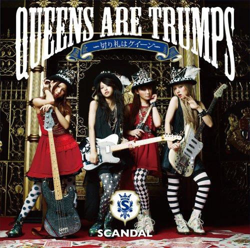 

Scandal - Queens Are Trumps Kirifuda Ha Queen [Jap