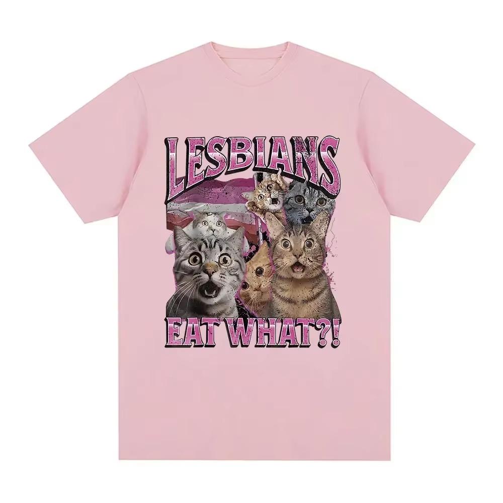 esbians Eat What Funny Cat Lovers Meme Humor T Shirt Men's Women Fashion T-shirt Casual  Short Sleeve T-shirts