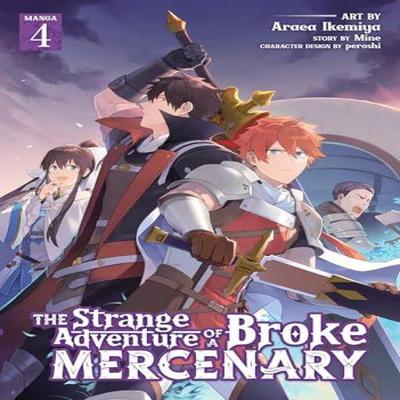 The Strange Adventure of a Broke Mercenary Manga Vol. 4 by Araea Mine Paperback Book 9781638586692