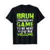Bruh I Paused My Game To Be Here Gaming Gamer Video Boy T Shirt Vintage Graphic Soft Stylish Homme Casual Breathable