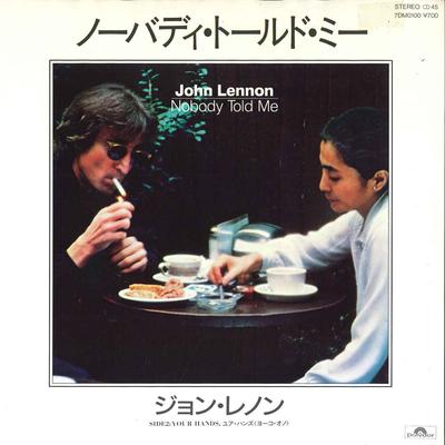 7inch Record JOHN LENNON  YOKO ONO  Nobody Told Me  Your Hads 7DM0100 POLYDOR 1984 Japan Rock Used