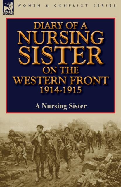 Kniha Diary of a Nursing Sister On the Western Front 1914-1915