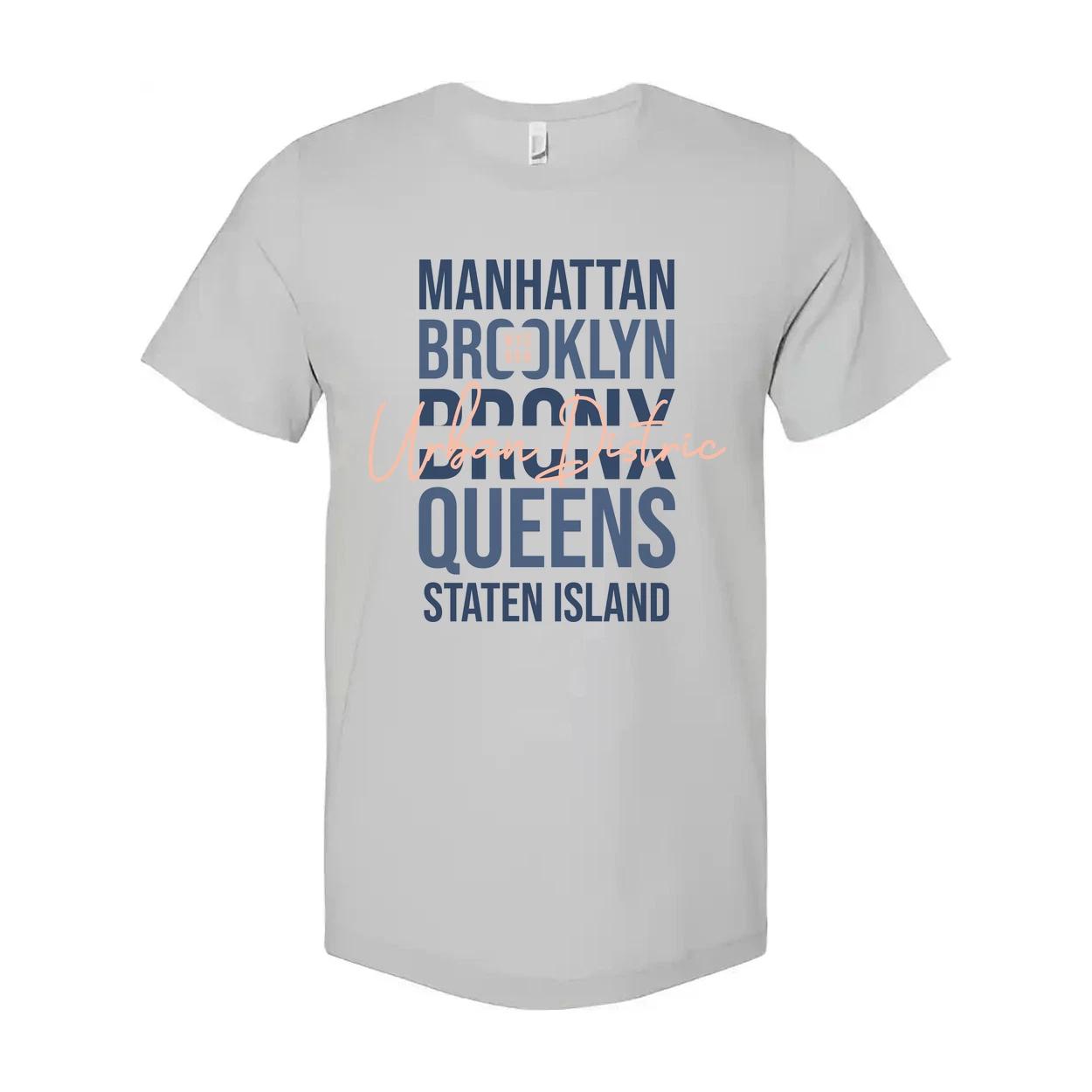 

Urban District City Names Graphic Tee Manhattan Brooklyn Queens Staten Island S