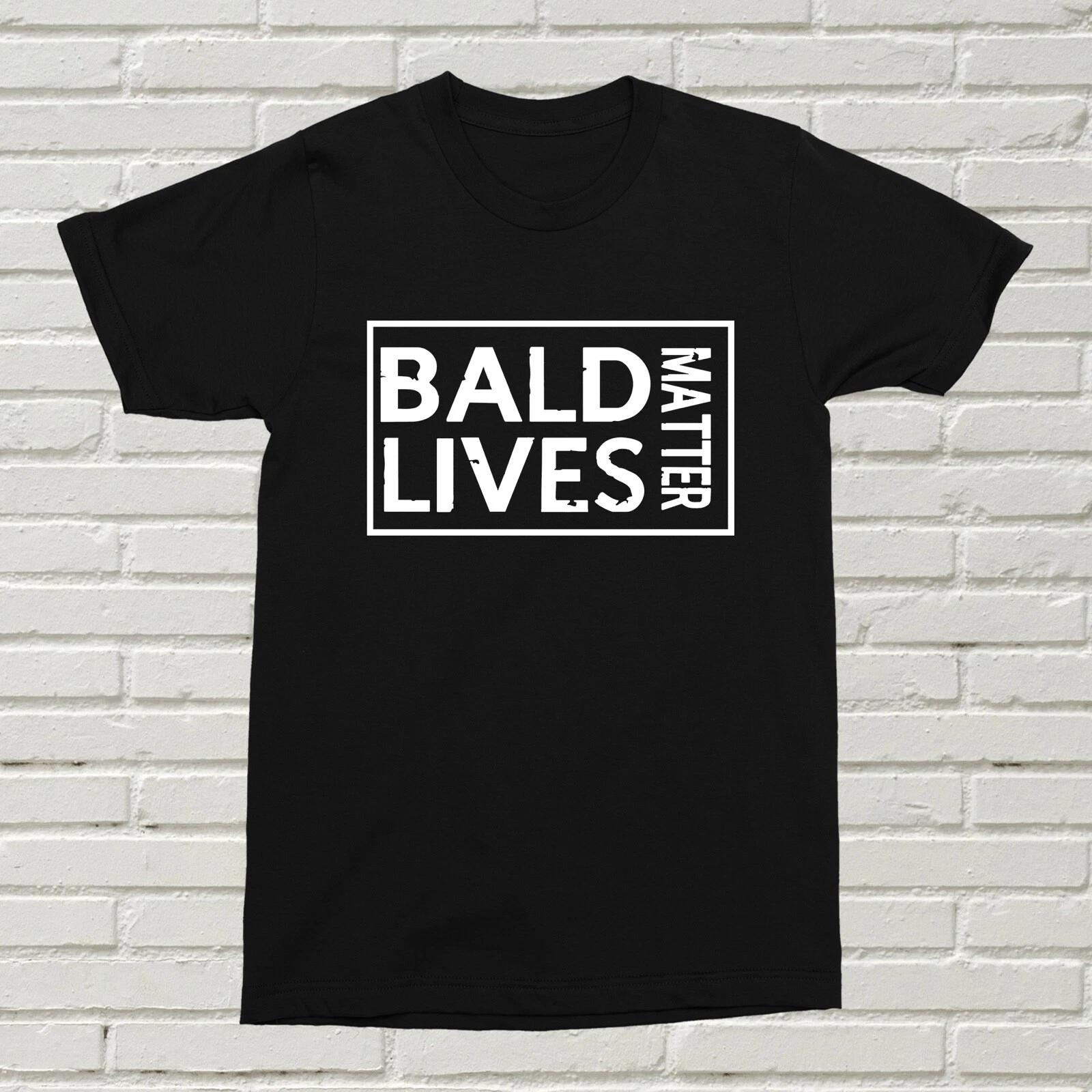 Bald Lives Matter T-Shirt Funny Offensive No Hair Present Gift Christmas B-Day 3XL