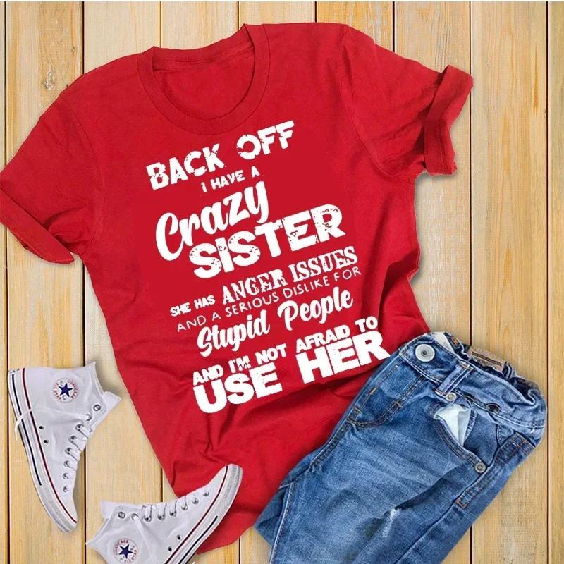Back Off I Have A Crazy Sister Funny Family T-shirts for Men and Women Fashion Graphic T-shirts Men's T-shirts for Casual Wear