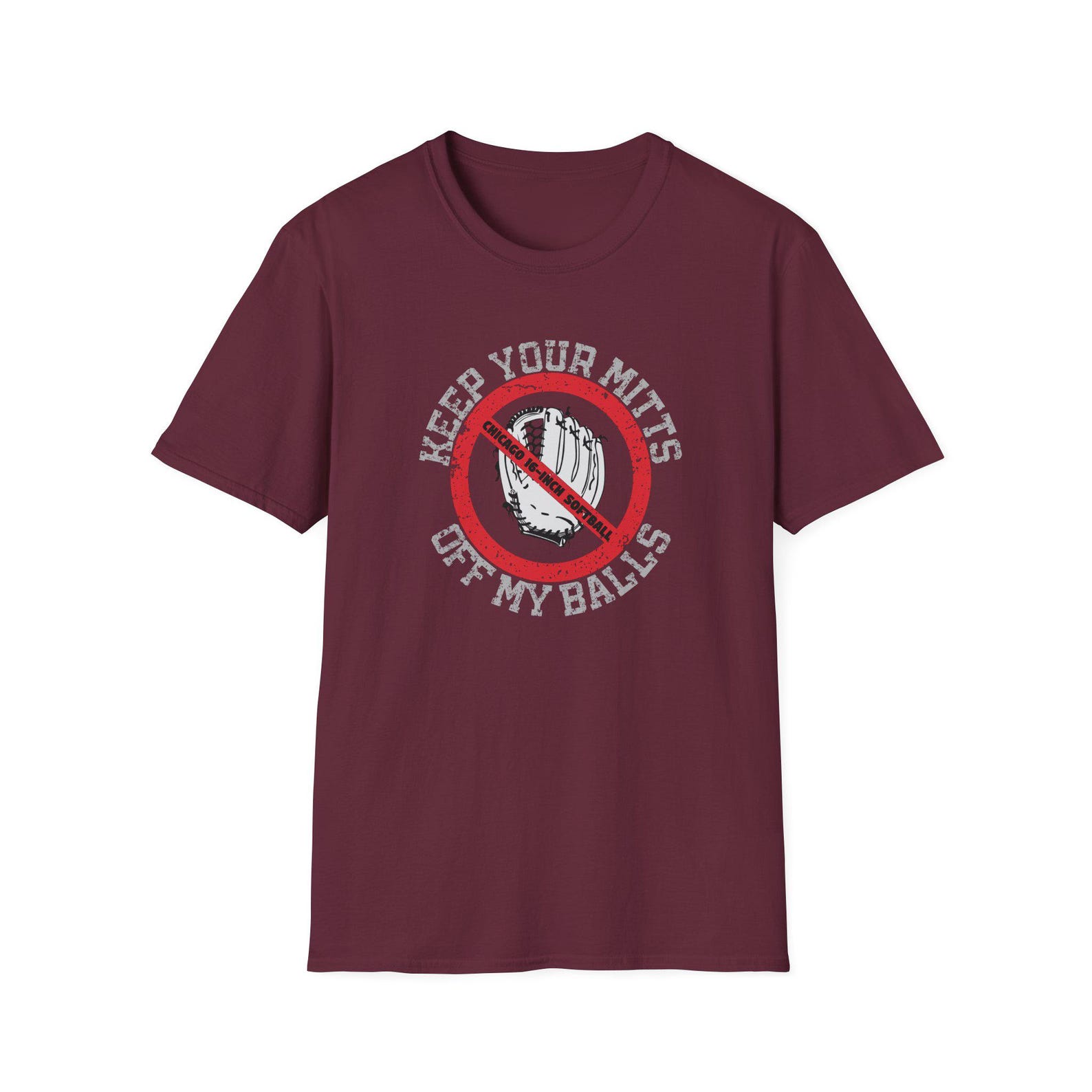 Chicago 16-Inch Softball - Keep Your Mitts Off My Balls Unisex T-shirt XL