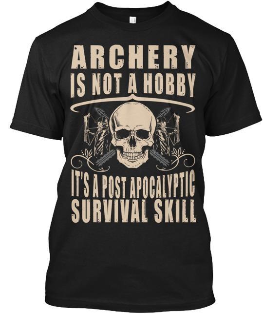 

Archery Survival Skill Tee TShirt Made in the USA Size S to 5XL Unisex T-Shirt XXXXL