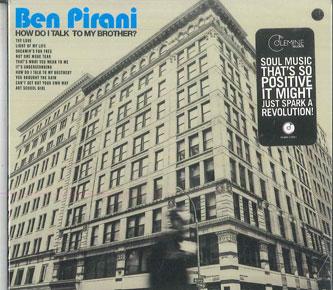 CD BEN PIRANI - How Do I Talk To My Brother? CLMN12021 Colemine Record 2018 US Soul/Funk