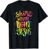 Shine with the Light of Jesus Christian Tie Dye T-shirt