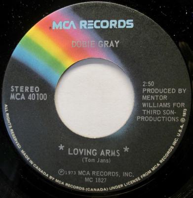 7inch Record DOBIE GRAY - Loving Arms MCA40100 MCA Records 1973 Canada Soul/Funk Used