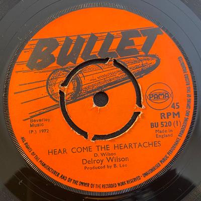 7inch Record DELROY WILSON  Hear Come The Heartaches  Youll B BU520 Bullet UK 1972 UK Reggae Ska  Dub Used