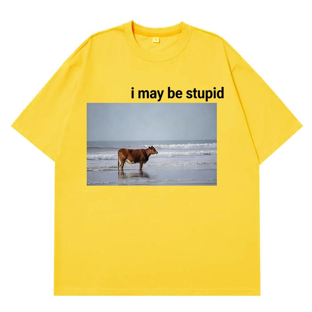 Ich bin vielleicht eine dumme Kuh am Strand Lustiges Meme T-Shirt Unisex Mode 100% Baumwolle Vintage Kurzarm Lockerer Komfort Übergroße T-Shirts