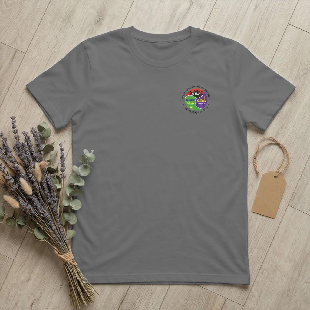 Labor MoveUnisext UTLA SEIU AALA Unisexs T Shirts We Got The People Tees Short Sleeve Crewneck TShirt 100 Cotton Gift Idea Clothes