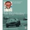 Mr Big Healey A Biografia Oficial de John Chatham
