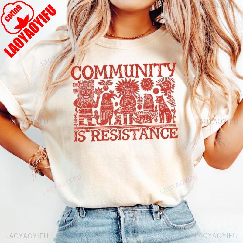 

Community Is Resistance Allmatch Tee Mexican Folk Art Protest Printed Tshirt Tops Crewneck Casual Style Unisex Streetwear S