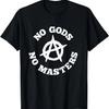 No Gods No Masters Anarchy Symbol Anarchist Atheist T-Shirt