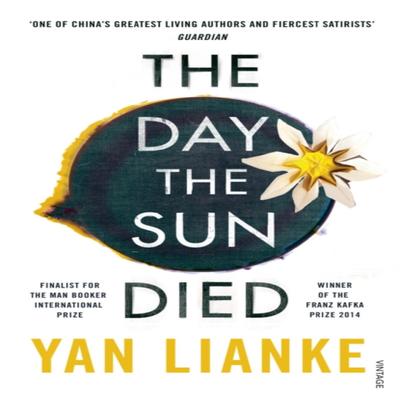 The Day the Sun Died by Yan Lianke Paperback Book 9781784706036