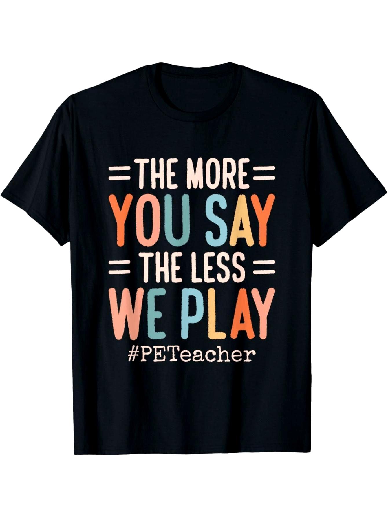 Teacher Humor Tshirt Cotton Casual Crew Neck Short Sleeves Regular Fit Knit Fabric Printed Slogan Perfect for All Seasons S