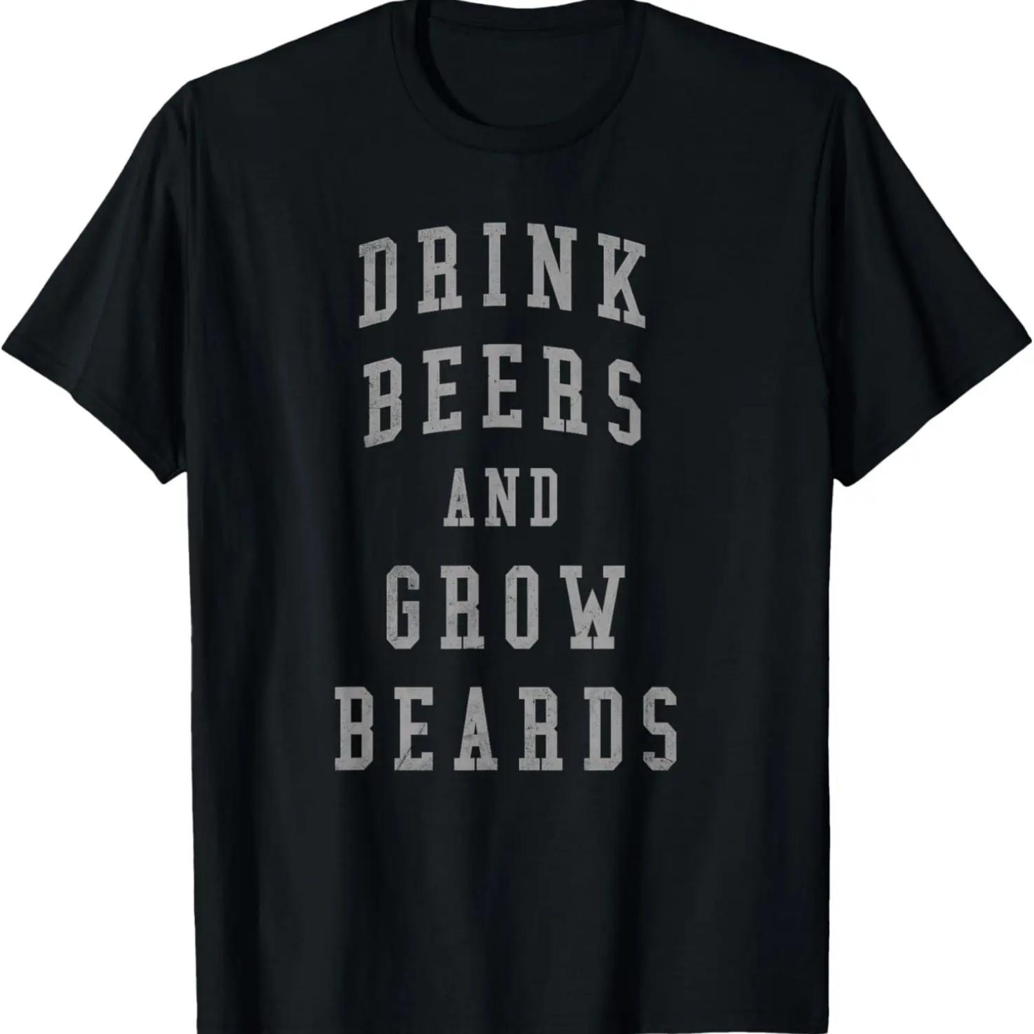 

Drink Beers And Grow Beards T-Shirt Funny Dad Shirt XXXXXL чёрный