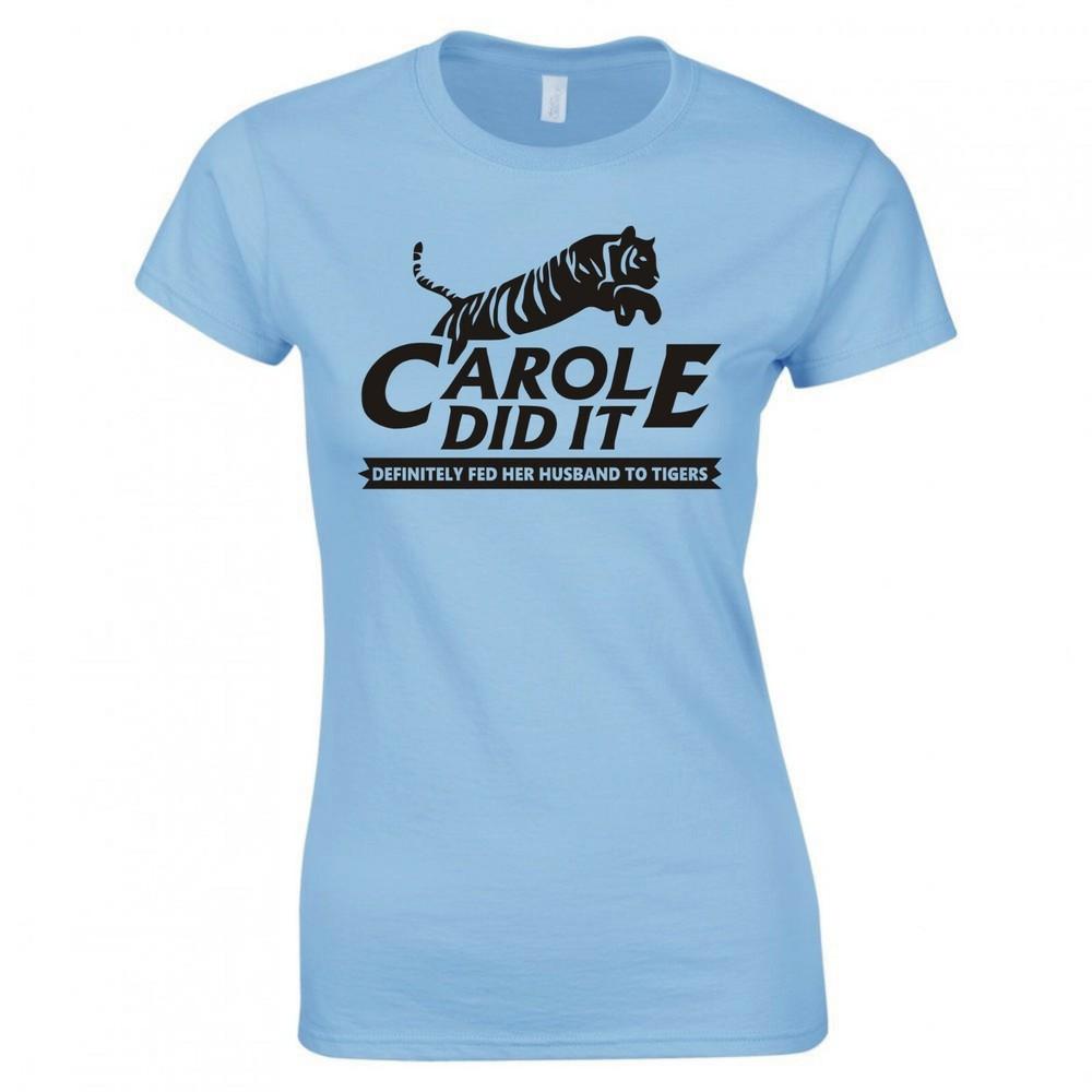 Inspired By Tiger King Carole Did It Skinny Fit TShirt S