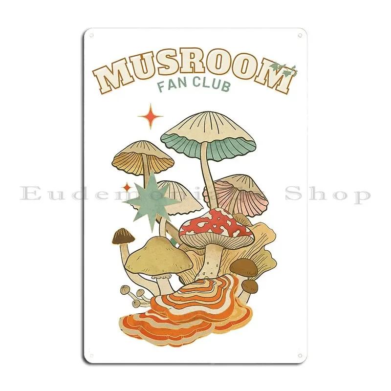 Mushroom Fan Club Metal Plaque Wall Mural Designer Design Living Room Classic Tin Sign Poster