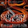 A Gathering of Ghosts by Karen Maitland Paperback Book 9781472235916