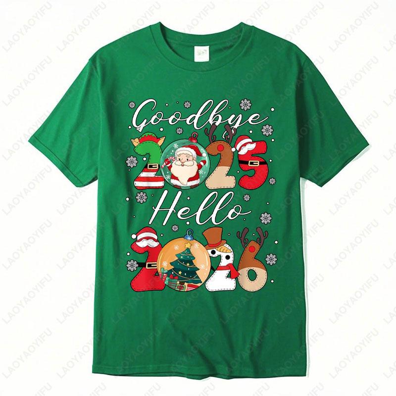 Goodbye 2025 Hello 2026 Tees Happy New Years Eve Christmas Xmas Gift Trendy Unisex Cotton TShirt Festive Party Celebration Top